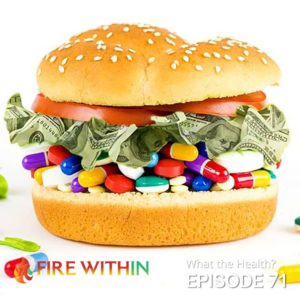 What the Health Documentary Review by Fire Within